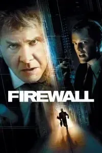 Download Firewall (2006) Dual Audio (Hindi-English) 480p [350MB] || 720p [970MB] || 1080p [2.11GB]